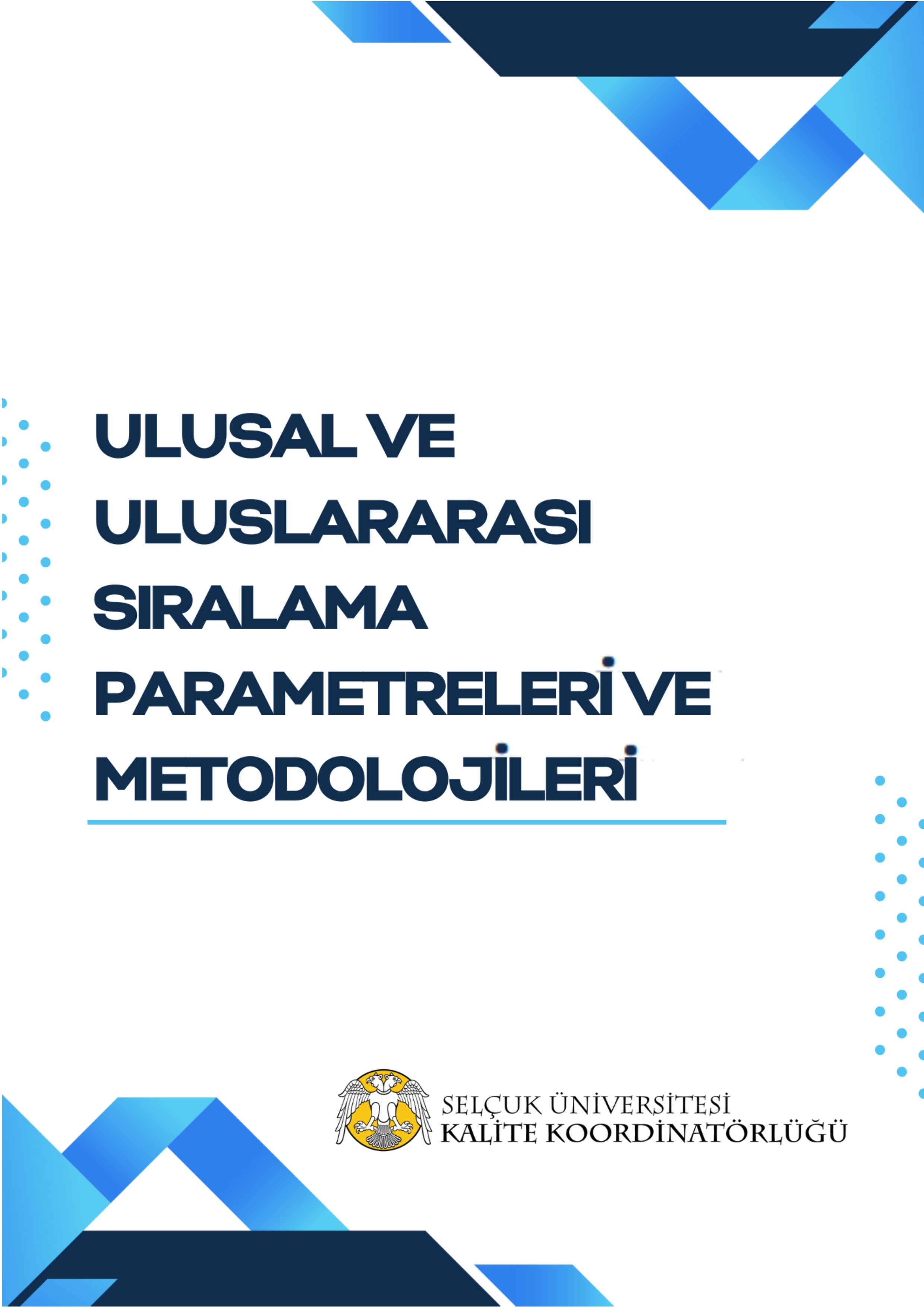 Ulusal ve uluslararası Sıralama Parametreleri ve Metodolojileri
